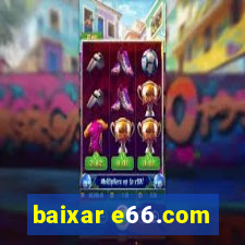 baixar e66.com